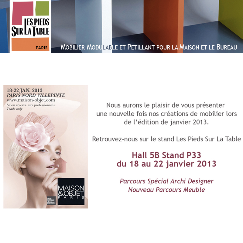 Nouvelle collection de meubles modulables sur mesure et colorés Les Pieds Sur La Table au salon Maison&Objet janvier 2013