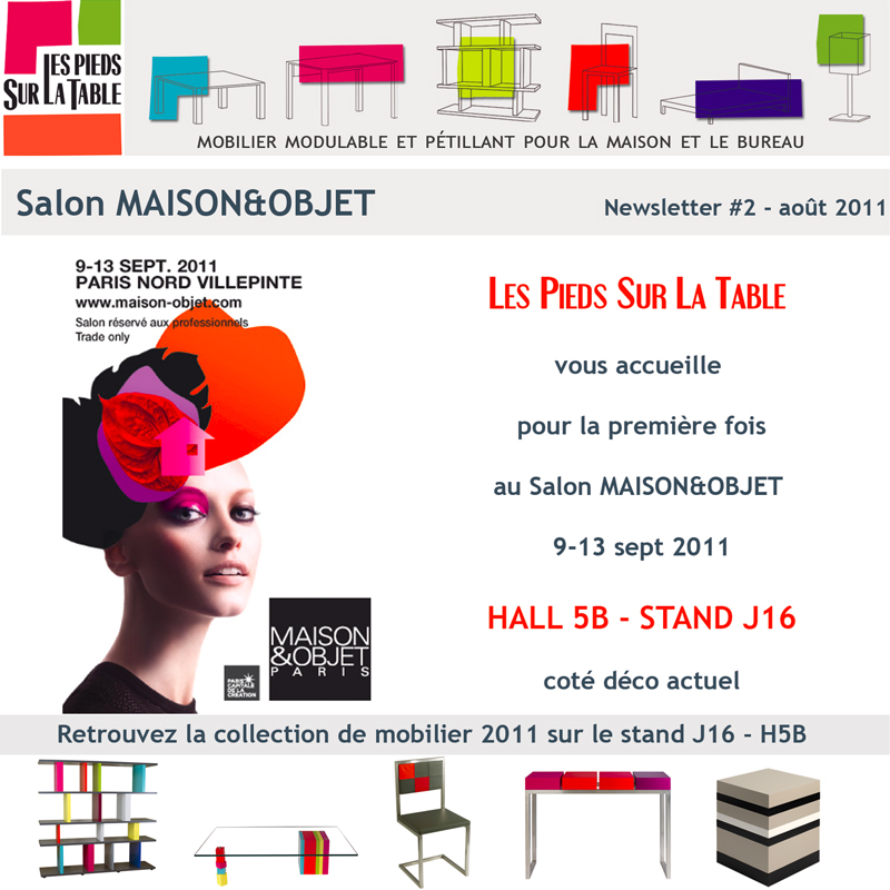 Première collection de meubles Les Pieds Sur La Table présentée au salon Maison&Objet Paris septembre 2011