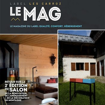 Article mobilier design en montagne dans le Mag Les Carroz avec Les Pieds Sur La Table créateur et fabricant de meubles contemporains et exposant au Salon de la Décoration Rénov Montagne Les Carroz 2019, proche Genève et Chamonix