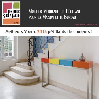 Newsletter janvier 2018 Voeux Mobilier design modulable Les Pieds Sur La Table